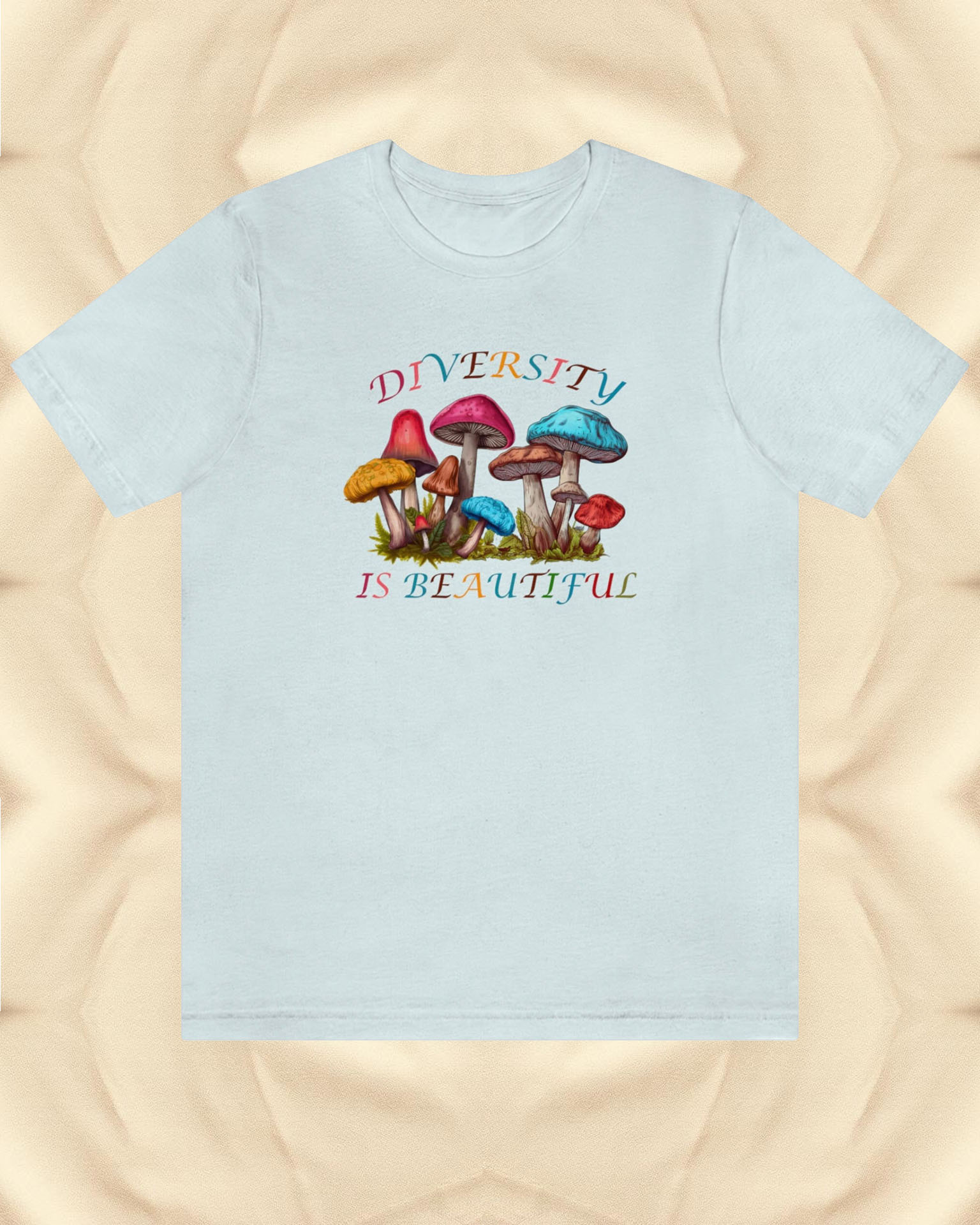 Bright colored mushrooms, Embrace Diversity Quote to respect differences